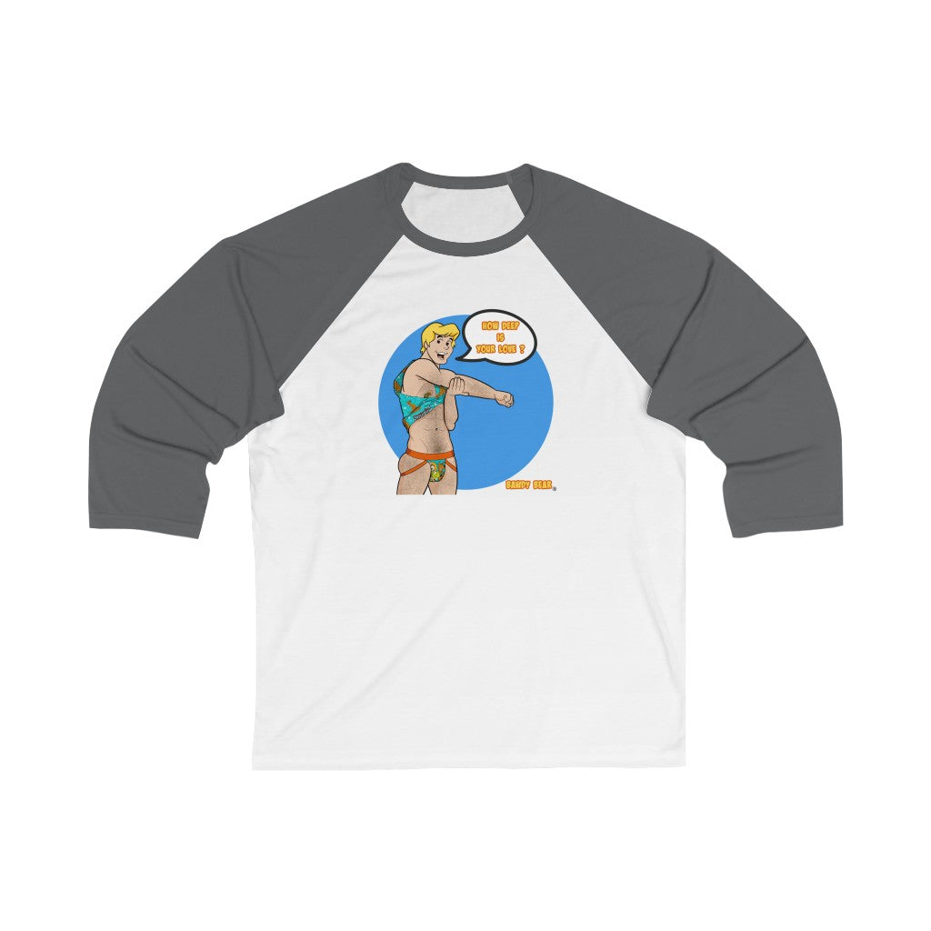 How Deep is Your Love? / Unisex 3/4 Sleeve Baseball Tee