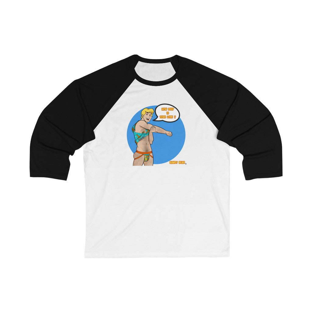 How Deep is Your Love? / Unisex 3/4 Sleeve Baseball Tee