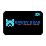 Bawdy Bear   /   Gift Card