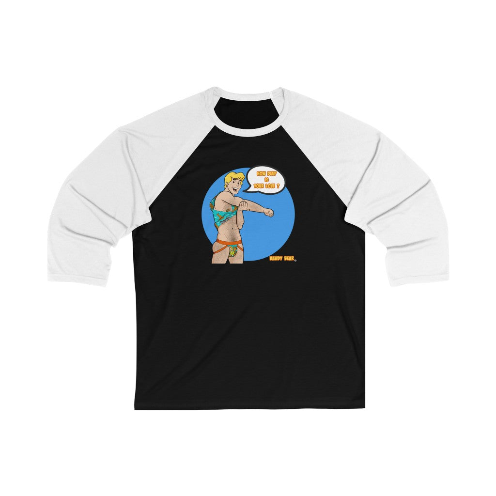 How Deep is Your Love? / Unisex 3/4 Sleeve Baseball Tee