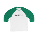 DADDY / Unisex 3/4 Sleeve Baseball Tee