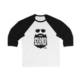 Beard Lives Matter / Unisex 3/4 Sleeve Baseball Tee